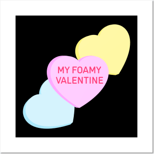 Conversation Hearts - My Foamy Valentine - Valentines Day Posters and Art